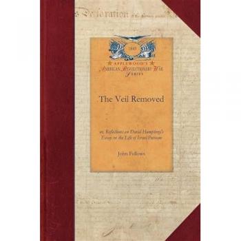 The Veil Removed: Reflections on Israel Putnam's Life - Papers of George Washington