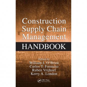 Construction Supply Chain Management Handbook