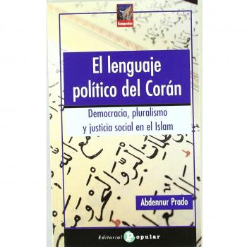 11.LENGUAJE POLITICO DEL CORAN.DEMOCRACIA...(ROMPEOLAS)
