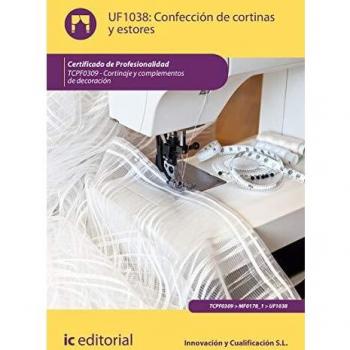 Confección de cortinas y estores. Tcpf0309 - cortinaje y complementos de decoración