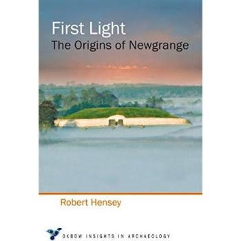 First Light: The Origins of Newgrange: 2