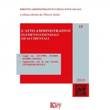 L' atto amministrativo. Elementi essenziali ed accidentali