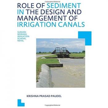 Role of Sediment in the Design and Management of Irrigation Canals