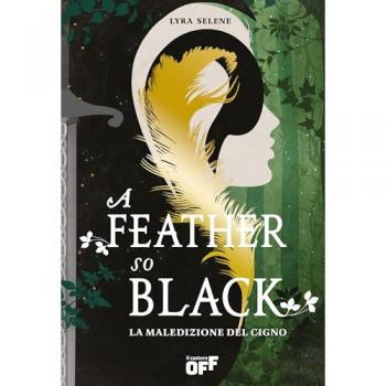 A feather so black. La maledizione del cigno