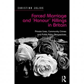 Forced Marriage and 'Honour' Killings in Britain