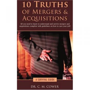 Cower, C. M.: 10 Truths of Mergers & Acquisitions