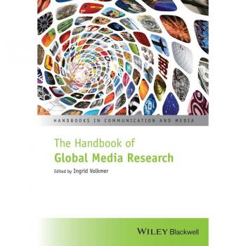 The Handbook of Global Media Research