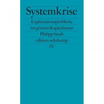 Staab, Philipp: Systemkrise