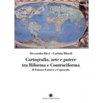 Cartografia, arte e potere tra Riforma e Controriforma. Il Palazz...