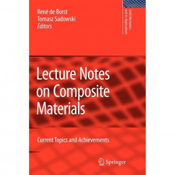 Lecture Notes on Composite Materials: Current Topics and Achievements