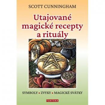 UtajovanÃ© magickÃ© recepty a rituÃ¡ly