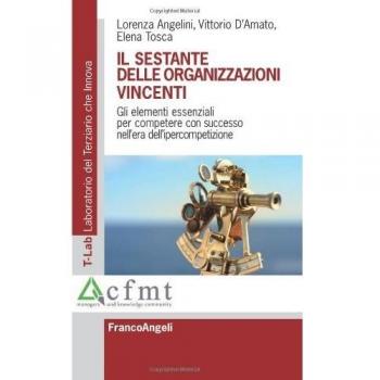Il sestante delle organizzazioni vincenti. Gli elementi essenziali per competere con successo nell'era dell'ipercompetizione