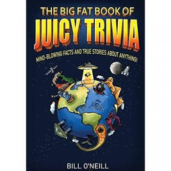 The Big Fat Book of Juicy Trivia