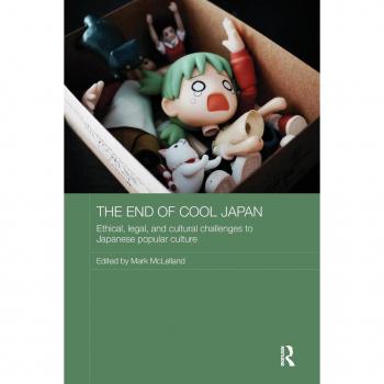 The End of Cool Japan (Routledge Contemporary Japan)