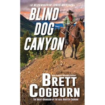 Brett Cogburn Blind Dog Canyon Paperback Book in White