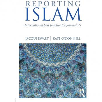 Reporting Islam: International best practice for journalists - [Version Originale]