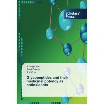 Glycopeptides and their medicinal potency as antioxidants