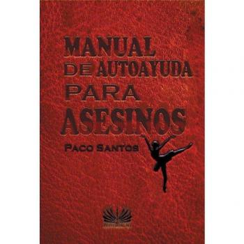 EDITORIAL SG Manual de autoayuda para asesinos.