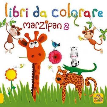 Marzipan. Libri da colorare. Ediz. illustrata (Vol. 2)