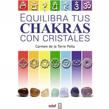 Equilibra Tus Chakras Con Cristales - [Livre en VO]