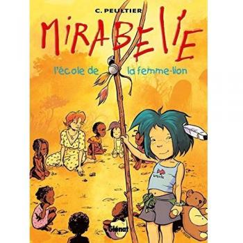 Mirabelle Tome 3 - l'école de la femme-lion