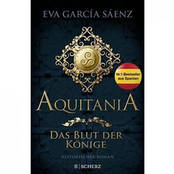Eva García Sáenz Aquitania: Das Blut Der Könige