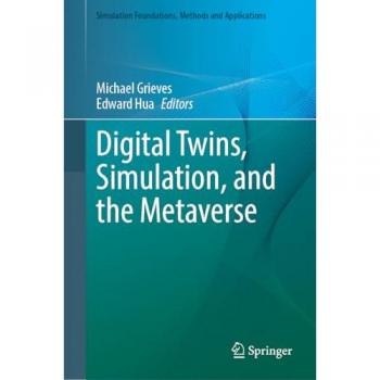 Digital Twins, Simulation, and the Metaverse