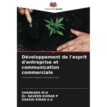 Développement de l'esprit d'entreprise et communication commerciale: Comment devenir entrepreneur