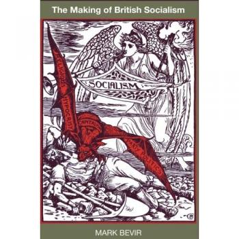 The Making of British Socialism