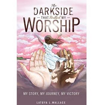 The Darkside that Birthed My Worship