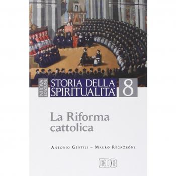 Storia della spiritualità. Vol. 8: La riforma cattolica