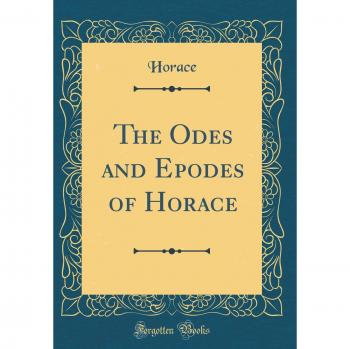 The Odes and Epodes of Horace