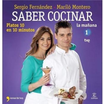 Saber Cocinar Platos 10 En 10 Minutos - Fernández, Sergio, Montero, Mariló