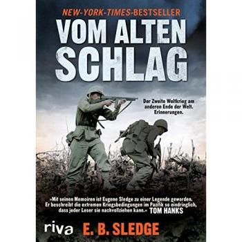 Vom alten Schlag: Der Zweite Weltkrieg am anderen Ende der Welt. Erinnerungen