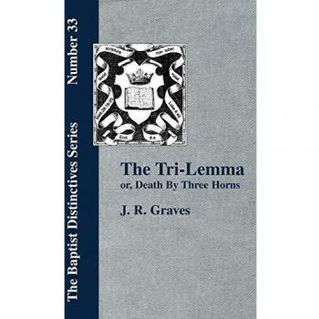 The Tri-lemma, or Death by Three Horns