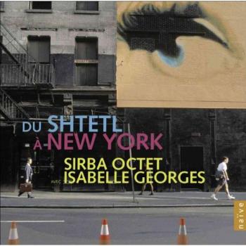 Sirba Oktett - Von der Shtetl nach New York