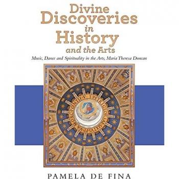 Divine Discoveries in History and the Arts