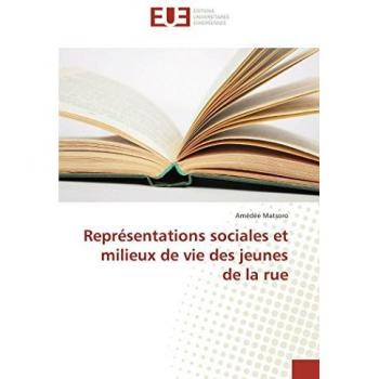 Représentations sociales et milieux de vie des jeunes de la rue