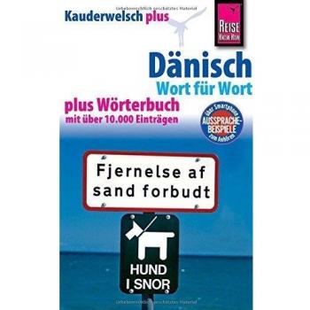 Reise Know-How Sprachführer Dänisch - Wort für Wort plus Wörterbuch: Kauderwelsch-Band 43+