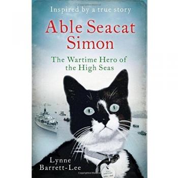 Able Seacat Simon: The Wartime Hero of the High Seas by Barrett-Lee, Lynne Book