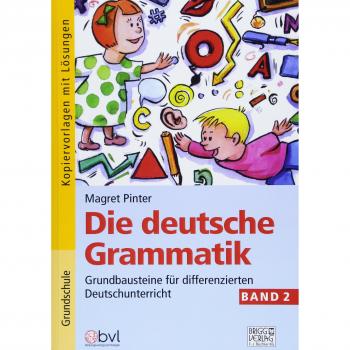 Die deutsche Grammatik - Band 2: Grundbausteine für differenzierten Deutschunterricht