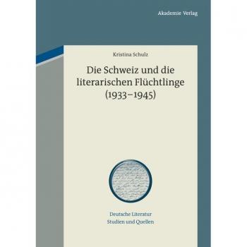 Vitalsource Technologies, Inc. Die Schweiz Und Die Literarischen Fluchtlinge (1933-1945)