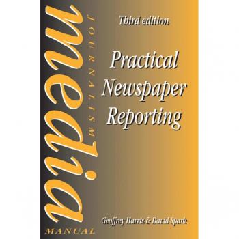 Practical Newspaper Reporting