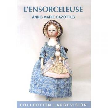 L'ensorceleuse - Anne-Marie Cazottes
