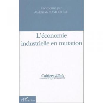 L'économie industrielle en mutation