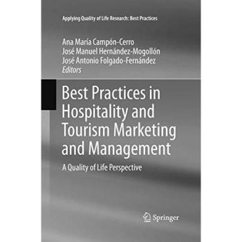 Best Practices in Hospitality and Tourism Marketing and Management: A Quality of Life Perspective (Applying Quality of Life Research)