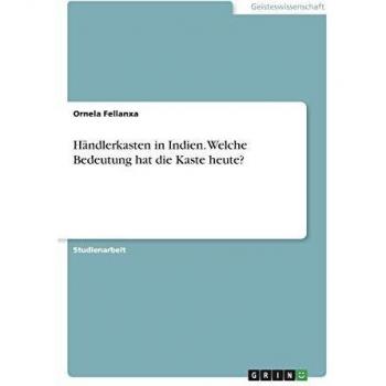 Händlerkasten in Indien. Welche Bedeutung hat die Kaste heute?