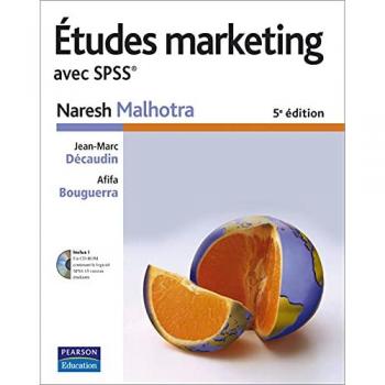 Études marketing avec SPSS + logiciel SPSS version étudiante -  Naresh Malhotra,  Jean-Marc Décaudin et  Afifa Bouguerra