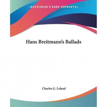 Hans Breitmann's Ballads