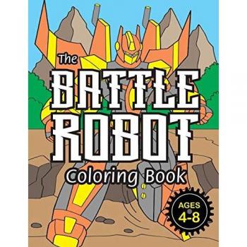The Battle Robot Coloring Book